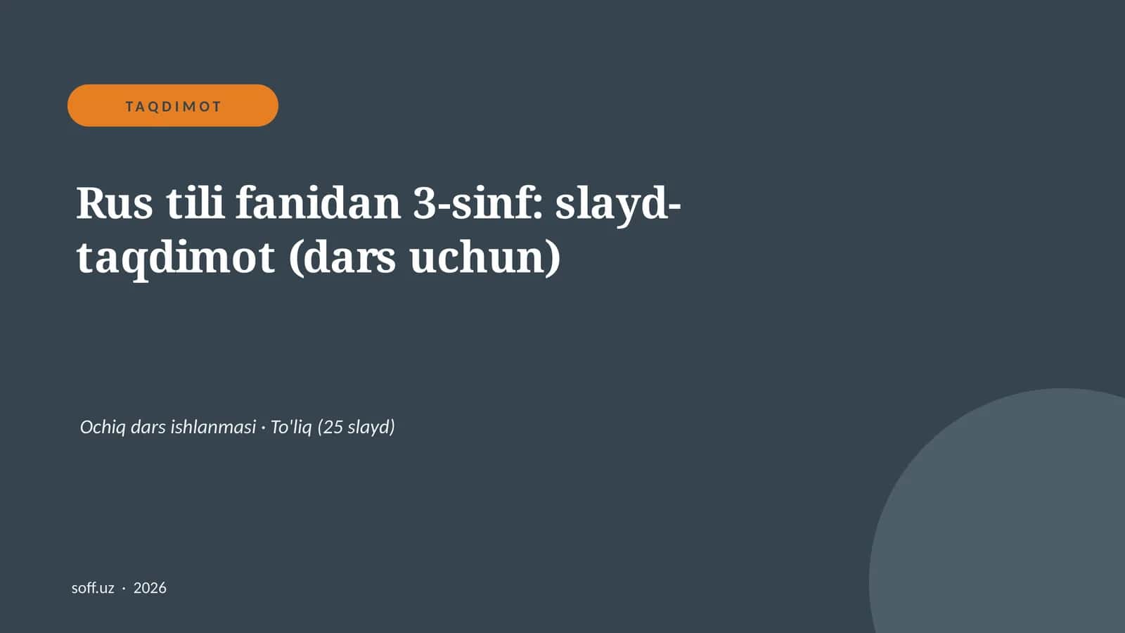 Rus tili fanidan 3-sinf: slayd-taqdimot (dars uchun)