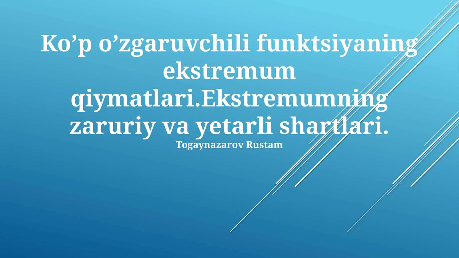 Ko’p o’zgaruvchili funktsiyaning ekstremum qiymatlari
