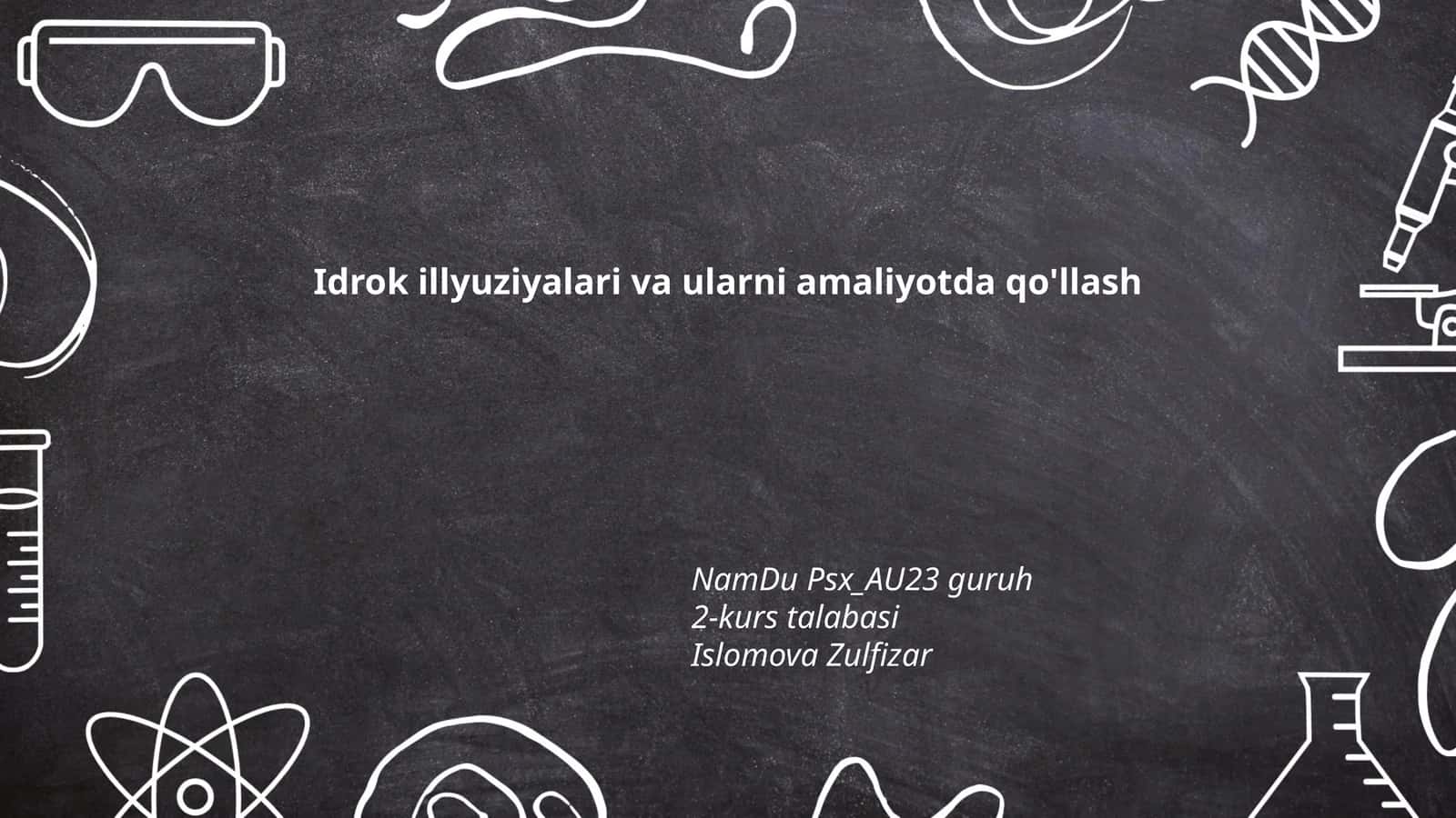 Idrok illyuziyalari va ularni amaliyotda qo'llash