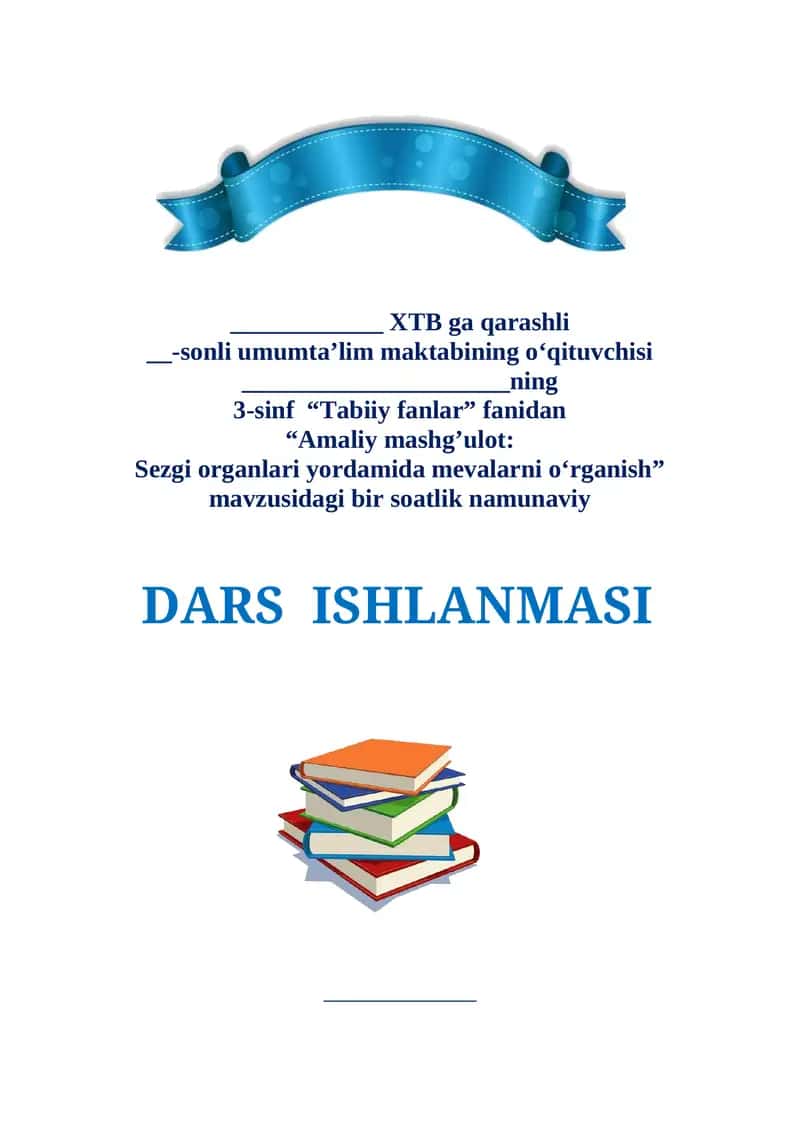 3-sinf Tabiiy fan. Amaliy mashg‘ulot. Sezgi organlari yordamida mevalarni o‘rganish