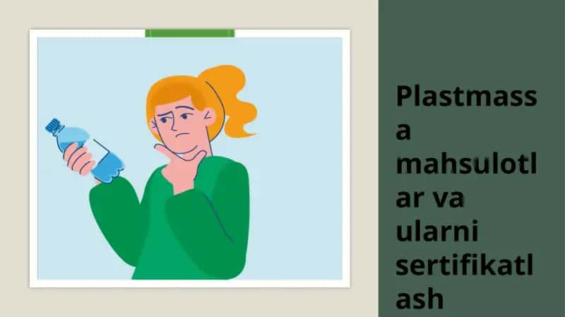 Plastmassa mahsulotlar va ularni sertifikatlash