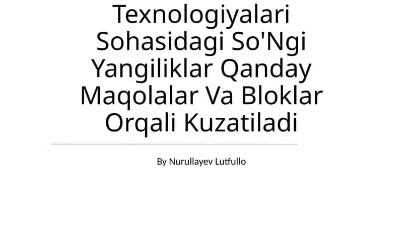 O'Zbek Tilida Axborot Texnologiyalari Sohasidagi So'Ngi Yangiliklar