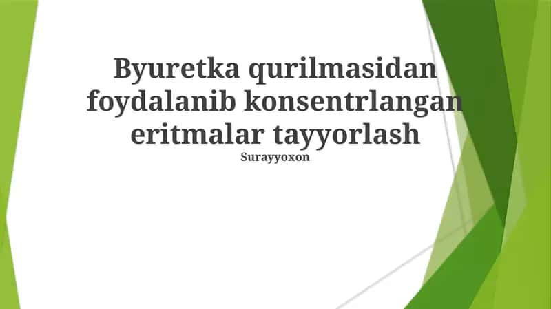 Byuretka qurilmasidan foydalanib konsentrlangan eritmalar tayyorlash