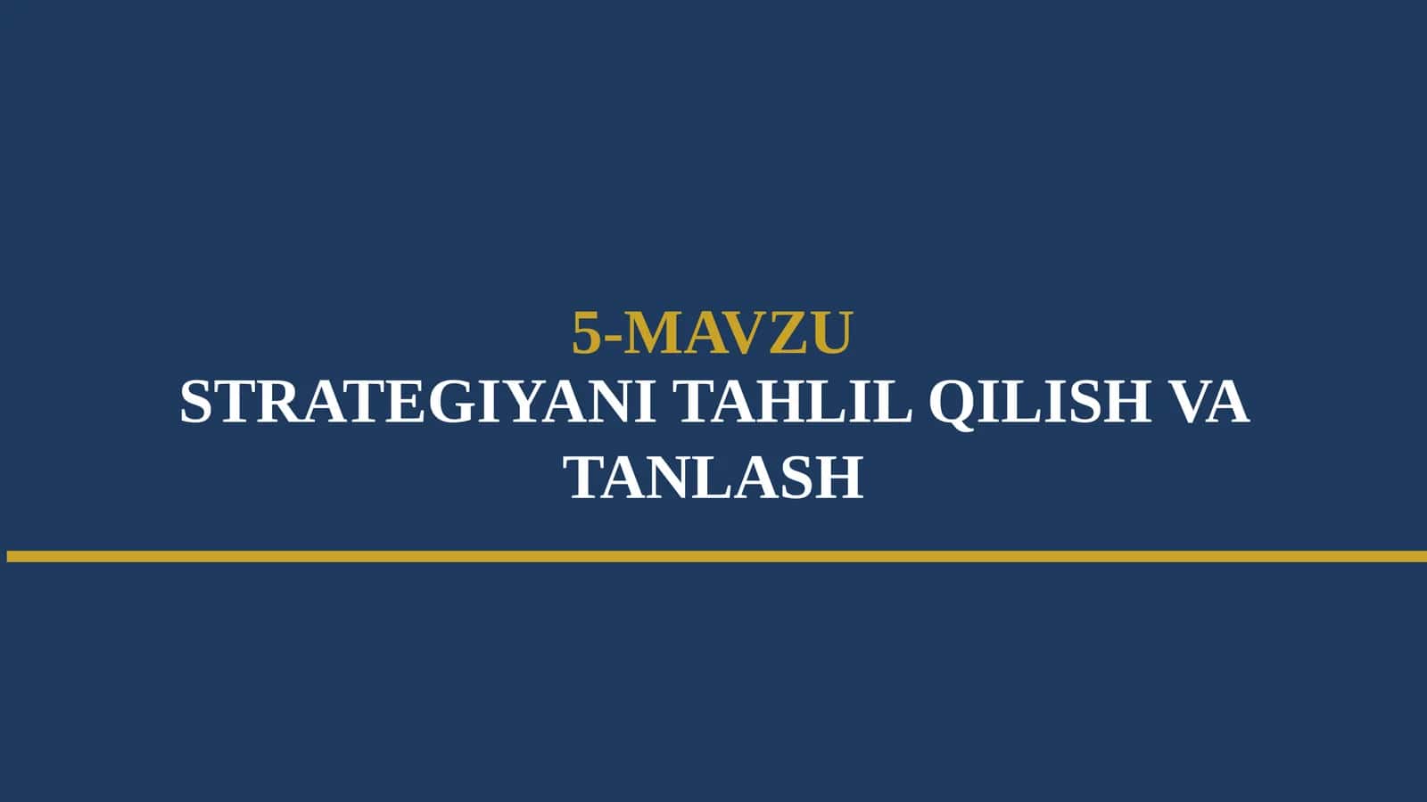 STRATEGIYANI TAHLIL QILISH VA TANLASH