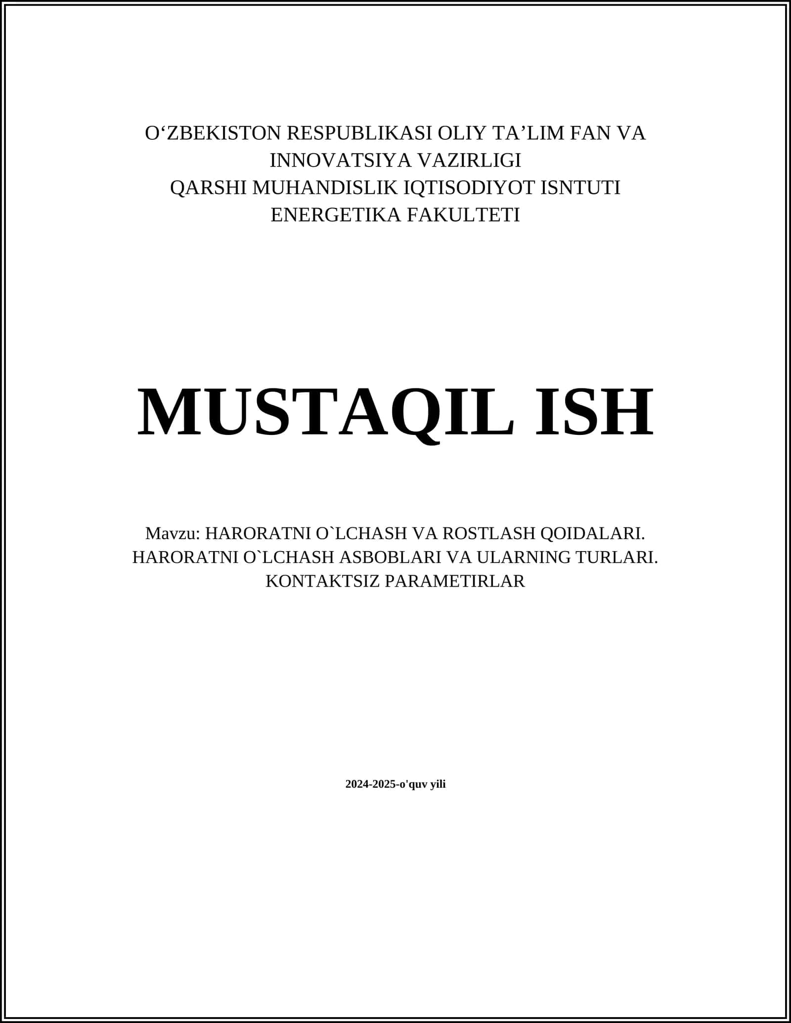 HARORATNI O`LCHASH VA ROSTLASH QOIDALARI. HARORATNI O`LCHASH ASBOBLARI VA ULARNING TURLARI. KONTAKTSIZ PARAMETIRLAR