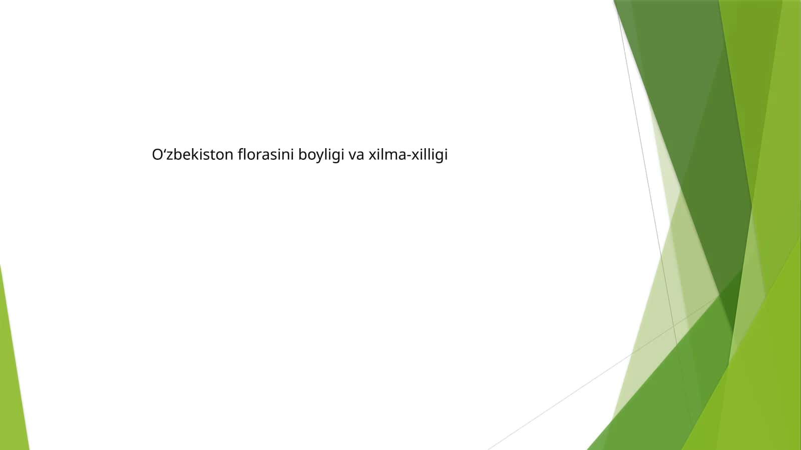 O‘zbekiston florasini boyligi va xilma-xilligi