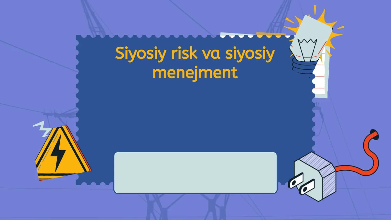 Siyosiy risk va siyosiy menejment