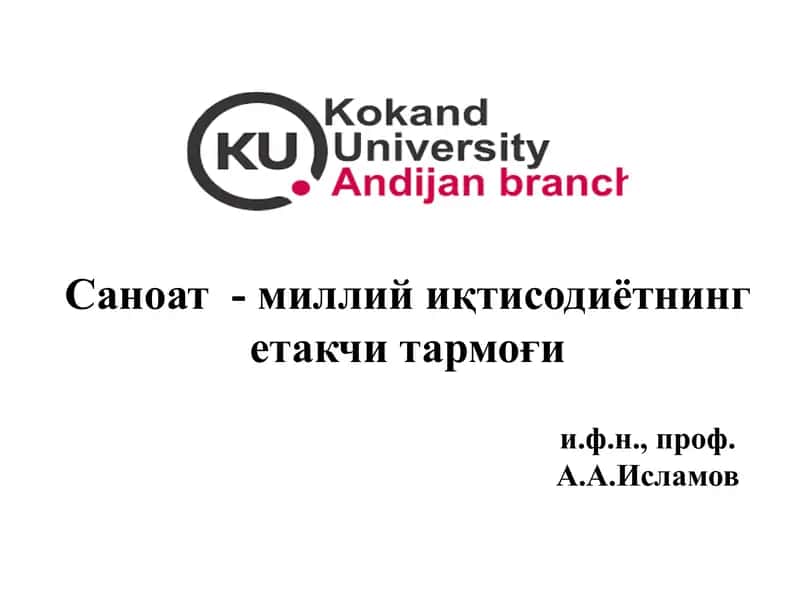 Саноат - миллий иқтисодиётнинг етакчи тармоғи