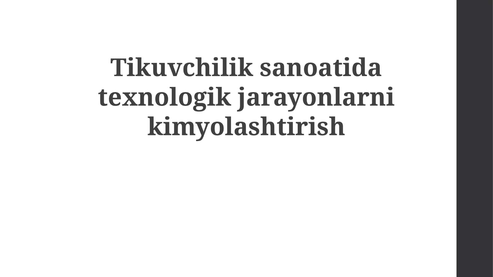 Tikuvchilik sanoatida texnologik jarayonlarni kimyolashtirish