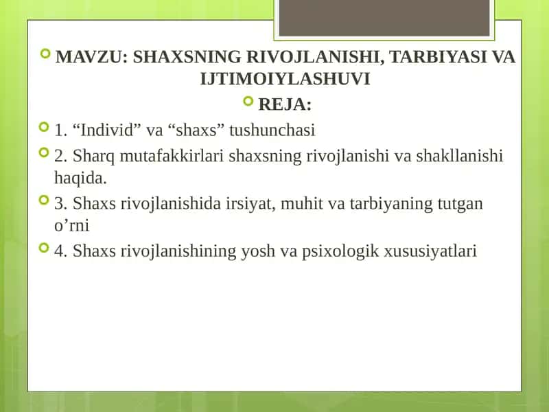 SHAXSNING RIVOJLANISHI, TARBIYASI VA IJTIMOIYLASHUVI
