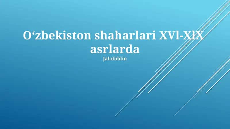 XVI-XIX asrlarda Oʻzbekiston shaharlari