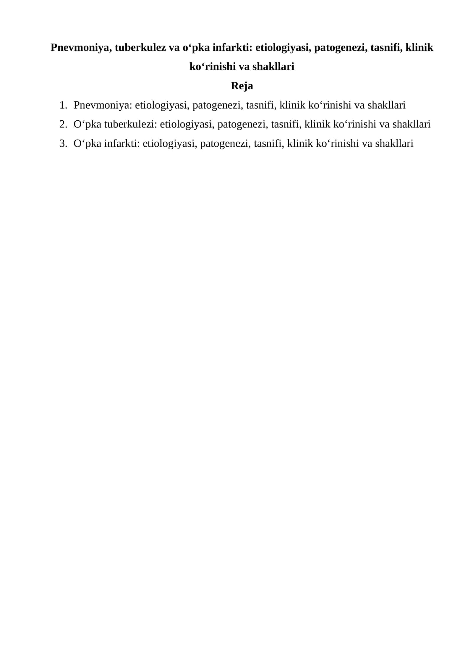 Pnevmoniya, tuberkulez va o‘pka infarkti: etiologiyasi, patogenezi, tasnifi, klinik ko‘rinishi va shakllari