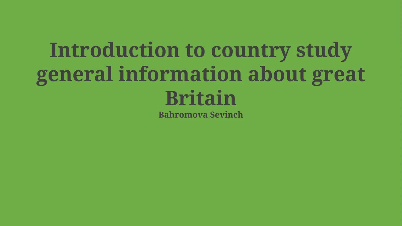 Introduction to country study general information about great Britain