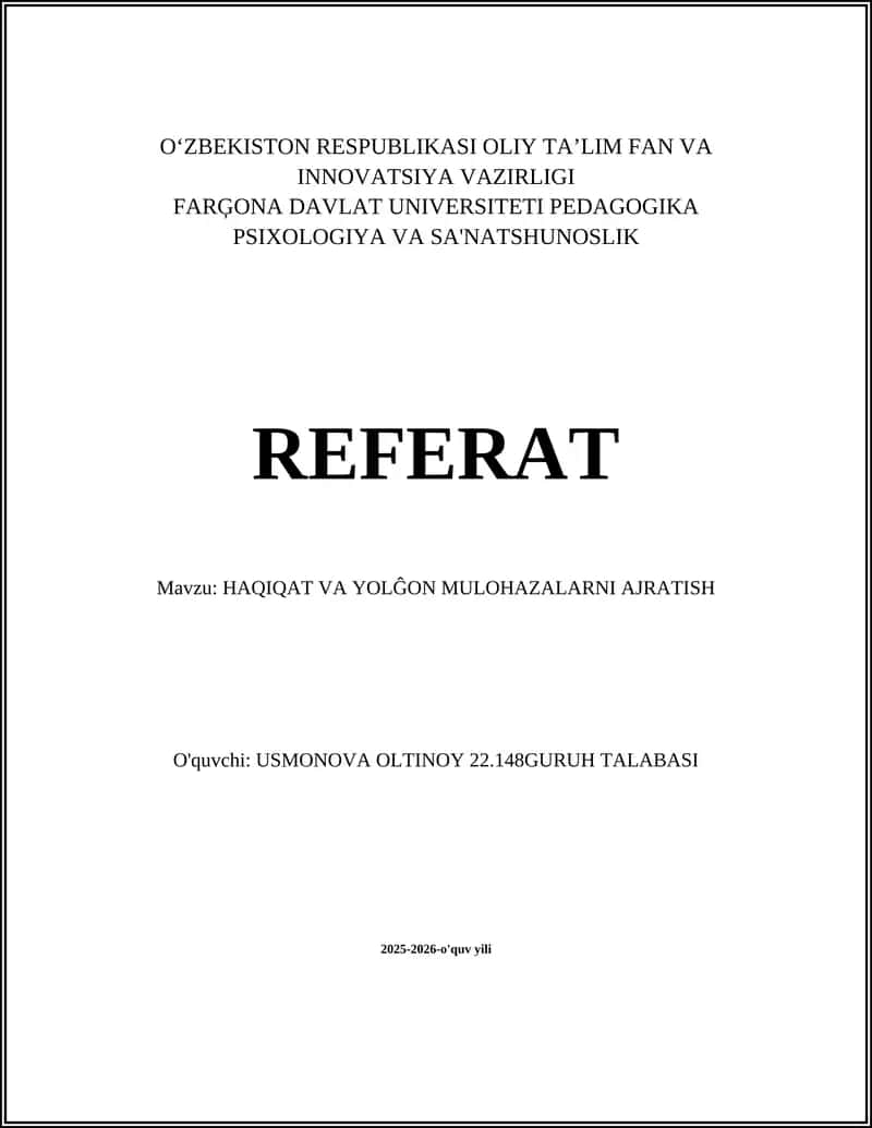 FARĢONA DAVLAT UNIVERSITETI PEDAGOGIKA PSIXOLOGIYA VA SA'NATSHUNOSLIK REFERAT