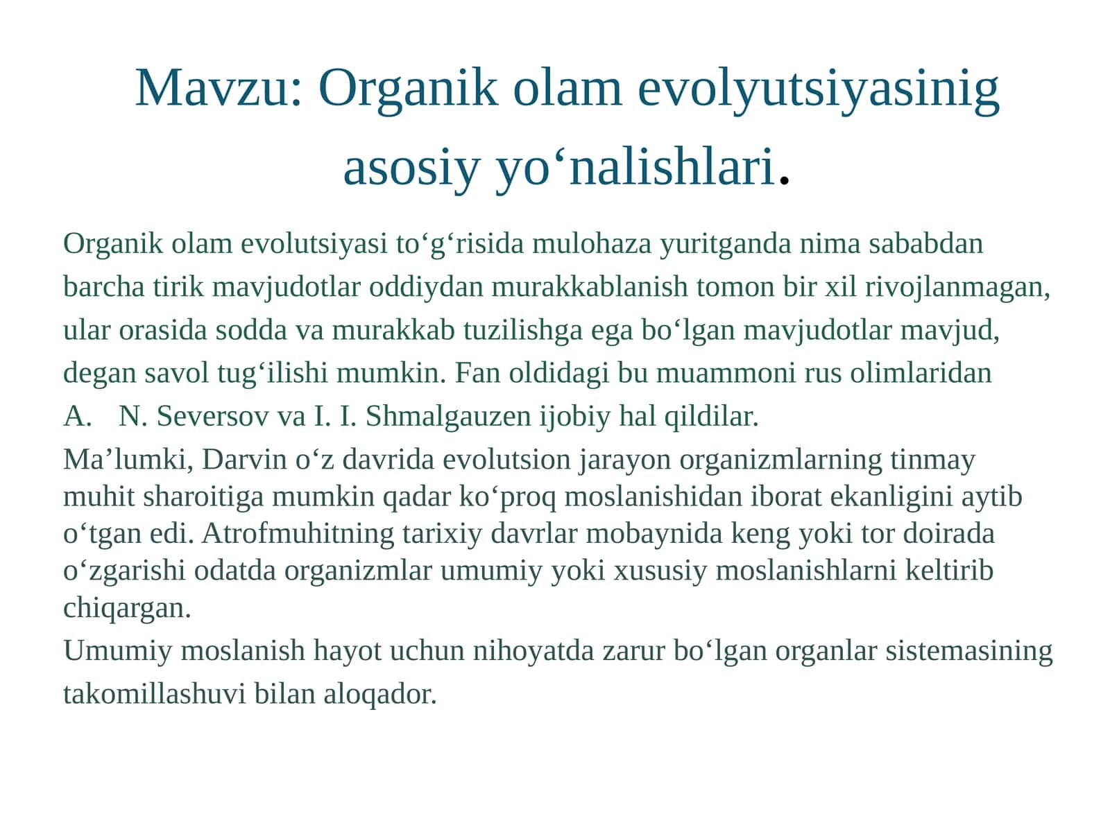 Organikolam evolyutsiyasinig asosiy yo‘nalishlari