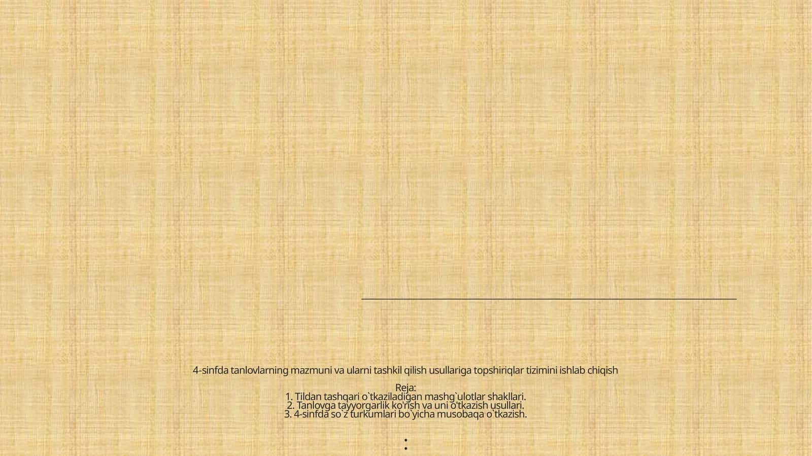 4-sinfda tanlovlarning mazmuni va ularni tashkil qilish usullariga topshiriqlar tizimini ishlab chiqish