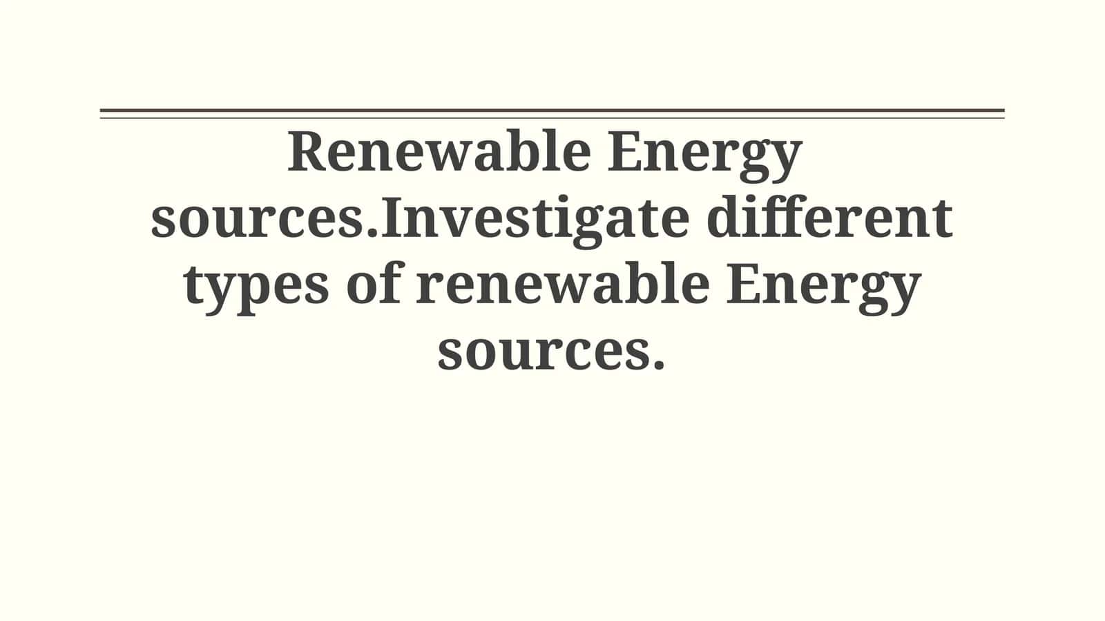 Renewable Energy sources