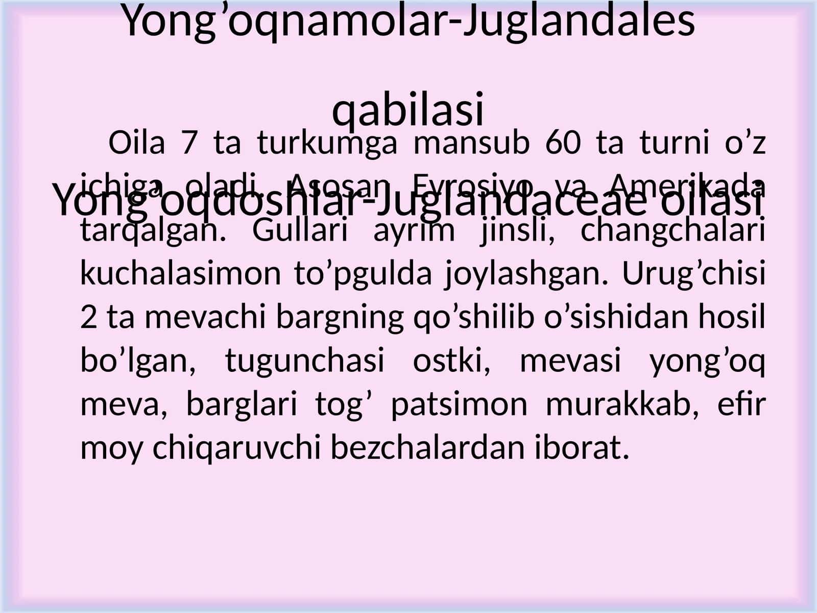 Yong’oqdoshlar-Juglandaceae oilasi