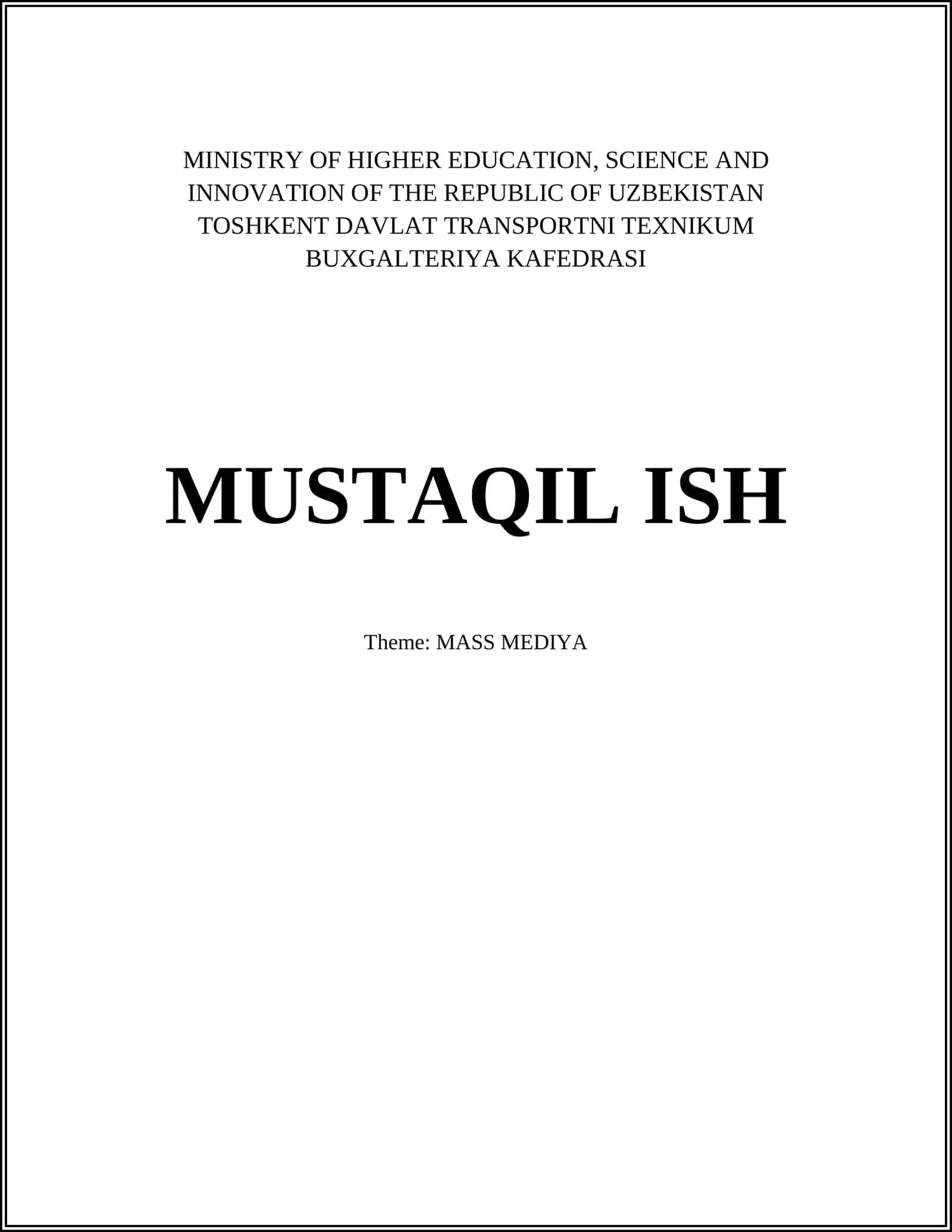 Toshkent Davlat Transportni Texnikum Buxgalteriya Kafedrasi Mustaqil Ish: Mass mediya