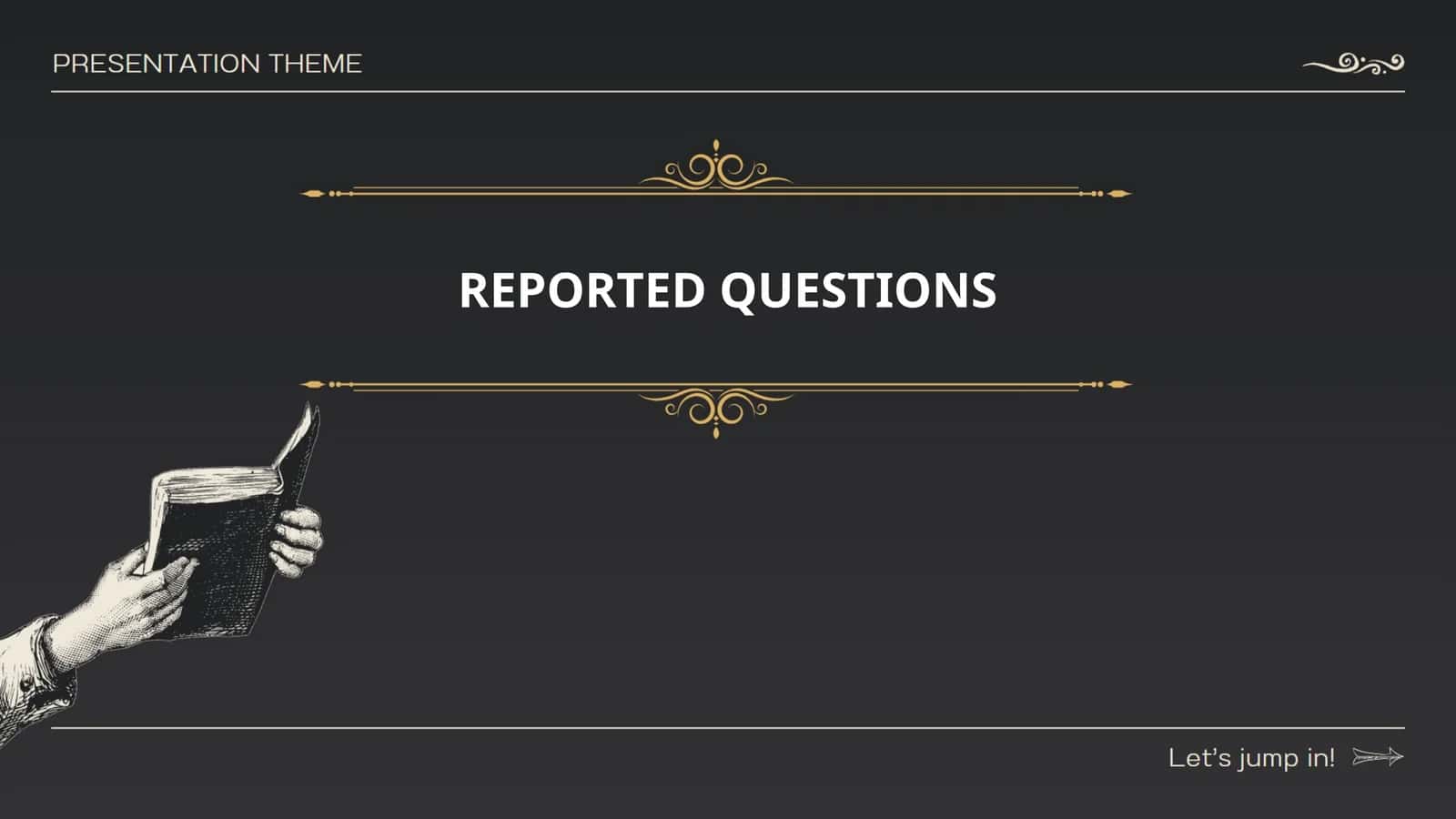 REPORTED QUESTIONS