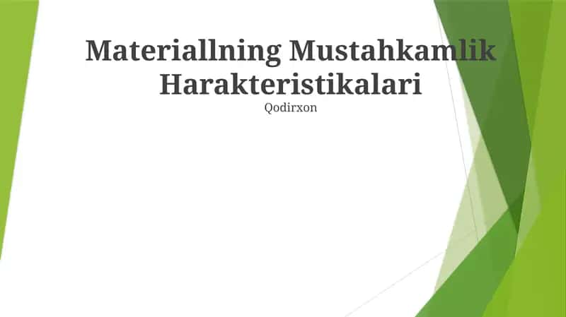 Materiallning Mustahkamlik Harakteristikalari