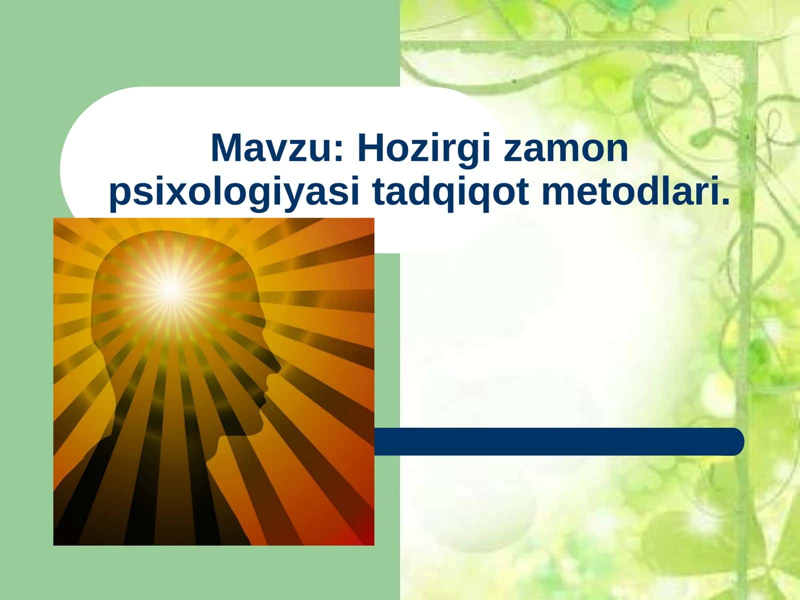 Hozirgi zamon psixologiyasi tadqiqot metodlari