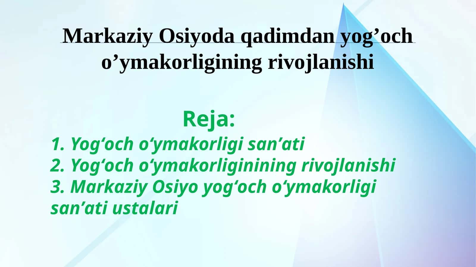 Markaziy Osiyoda qadimdan yog’och o’ymakorligining rivojlanishi