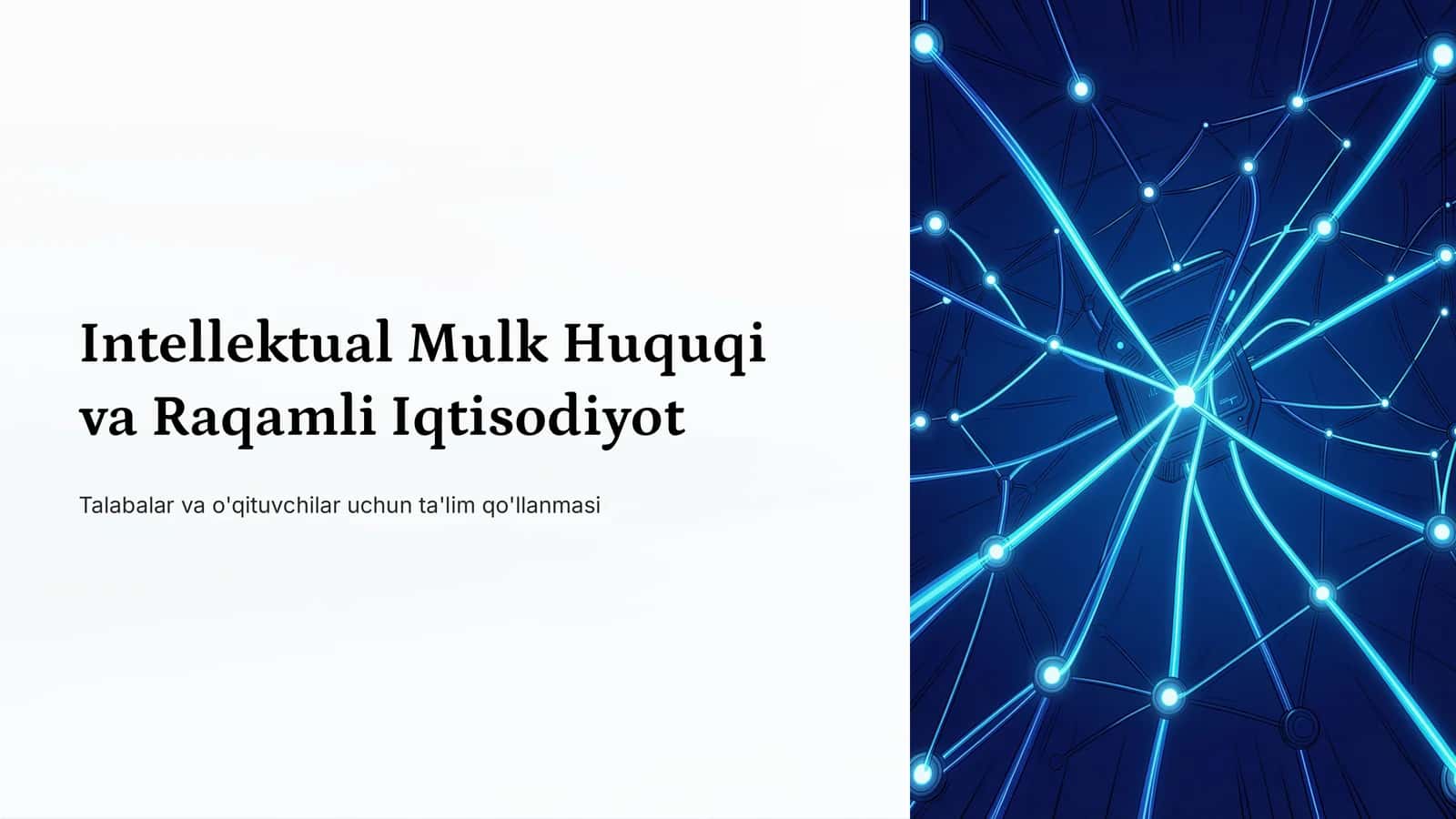 Intellektual Mulk Huquqi va Raqamli Iqtisodiyot