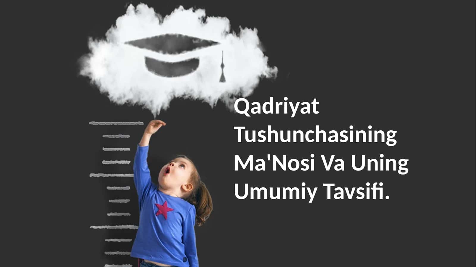 Qadriyat Tushunchasining Ma'Nosi Va Uning Umumiy Tavsifi