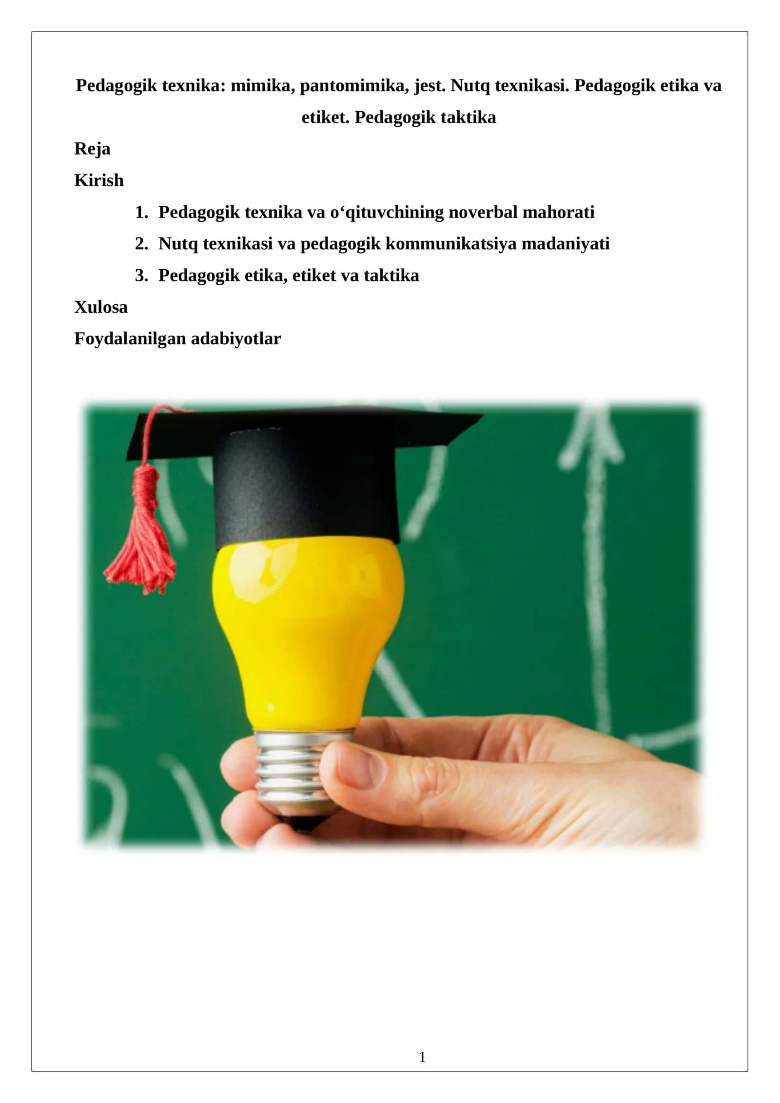 Pedagogik texnika: mimika, pantomimika, jest. Nutq texnikasi. Pedagogik etika va etiket. Pedagogik taktika