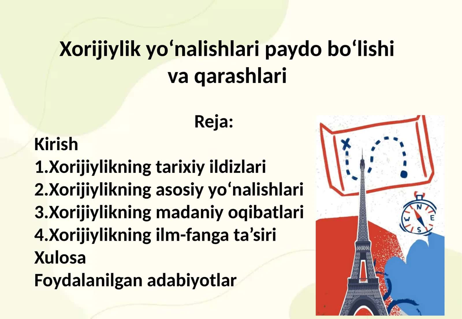 Xorijiylik yo‘nalishlari paydo bo‘lishi va qarashlari