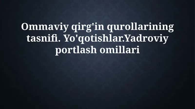 Ommaviy qirg'in qurollarining tasnifi