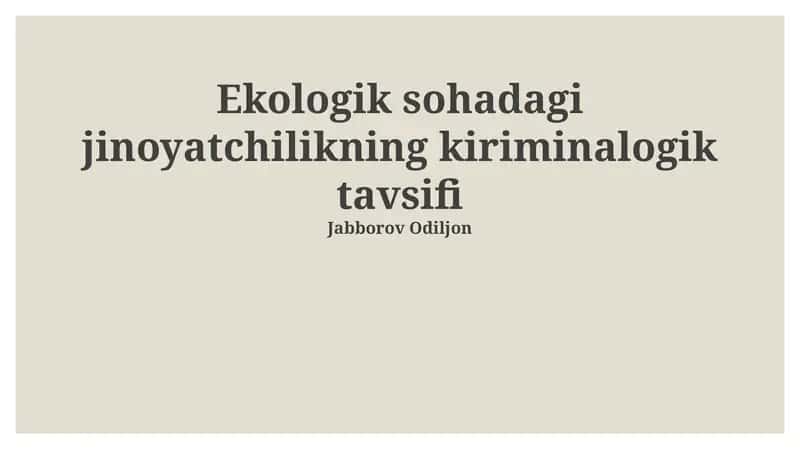 Ekologik sohadagi jinoyatchilikning kiriminalogik tavsifi