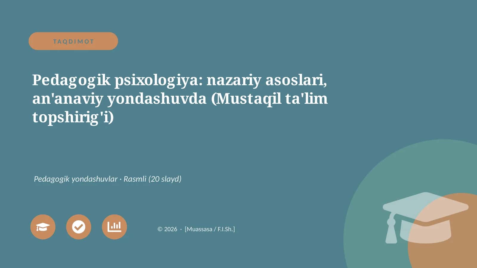 Pedagogik psixologiya: nazariy asoslari, an'anaviy yondashuvda (Mustaqil ta'lim topshirig'i)