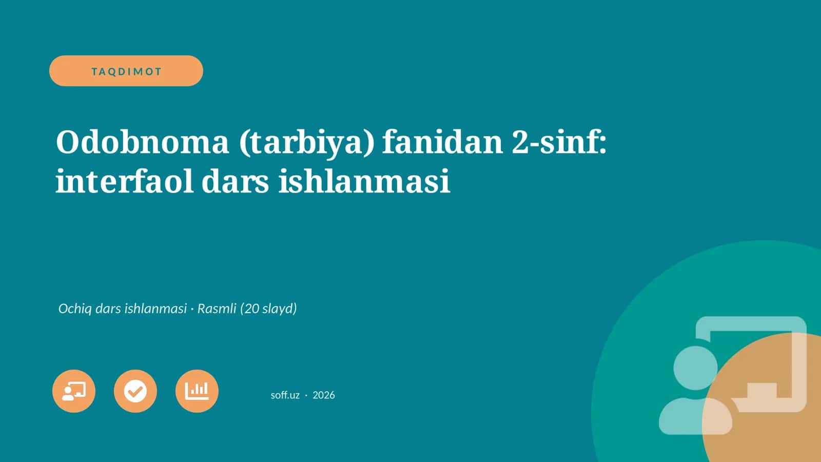 Odobnoma (tarbiya) fanidan 2-sinf: interfaol dars ishlanmasi