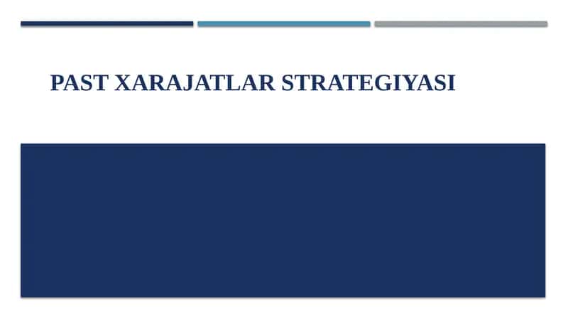 PAST XARAJATLAR STRATEGIYASI