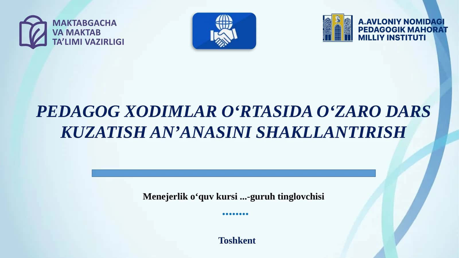 PEDAGOG XODIMLAR O‘RTASIDA O‘ZARO DARS KUZATISH AN’ANASINI SHAKLLANTIRISH