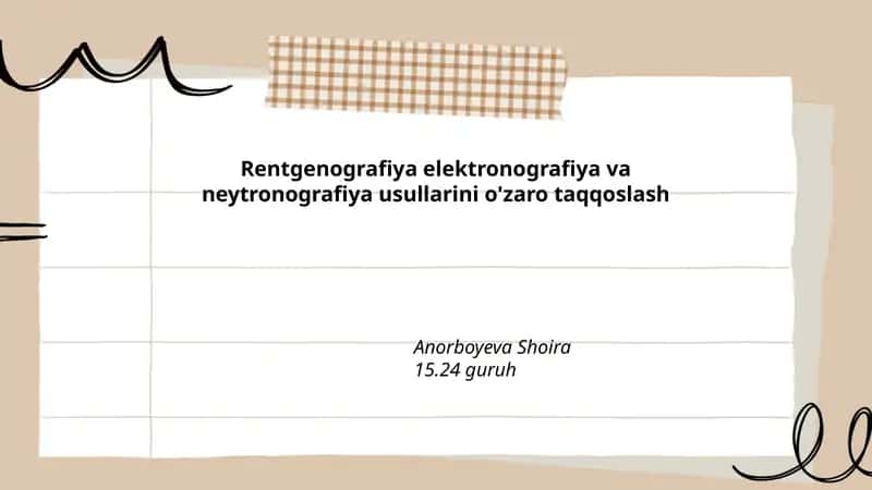 Rentgenografiya elektronografiya va neytronografiya usullarini o'zaro taqqoslash
