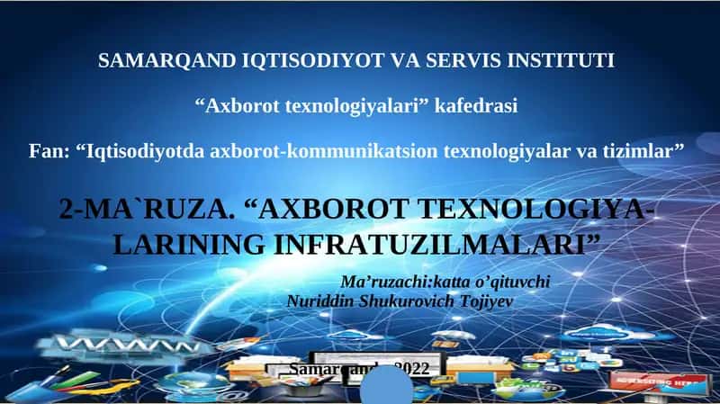 “AXBOROT TEXNOLOGIYA-LARINING INFRATUZILMALARI”