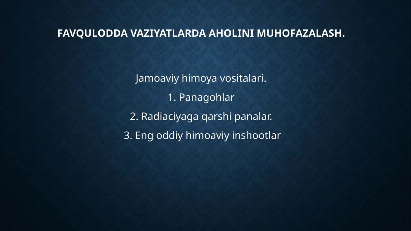 Favqulodda vaziyatlarda aholinimuhofazalash. Jamoaviy himoya vositalari