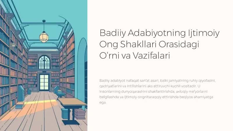 Badiiy Adabiyotning Ijtimoiy Ong Shakllari Orasidagi O‘rni va Vazifalari