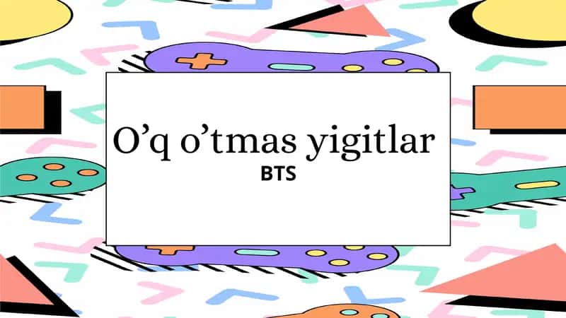 O‘q o‘tmas yigitlar BTS haqida maʼlumot