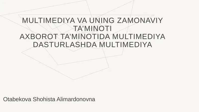 Multimediya va uning zamonaviy ta’minoti