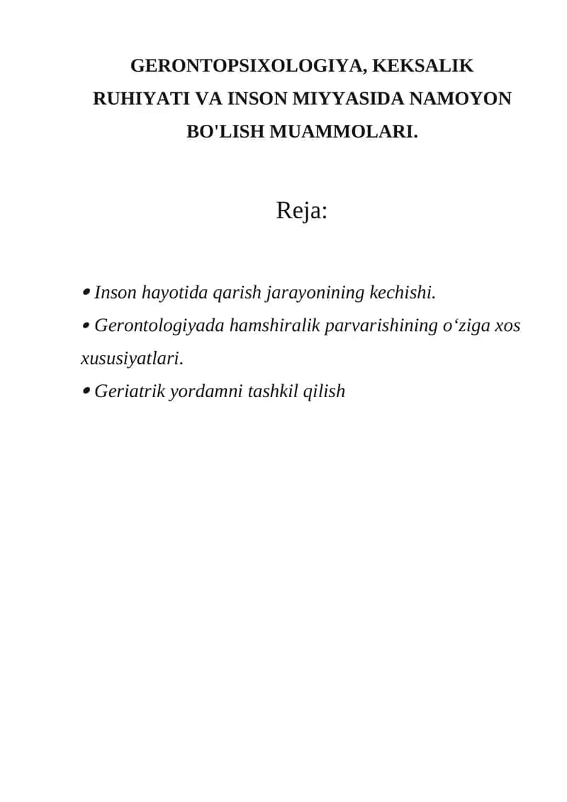 GERONTOPSIXOLOGIYA, KEKSALIK RUHIYATI VA INSON MIYYASIDA NAMOYON BO'LISH MUAMMOLARI