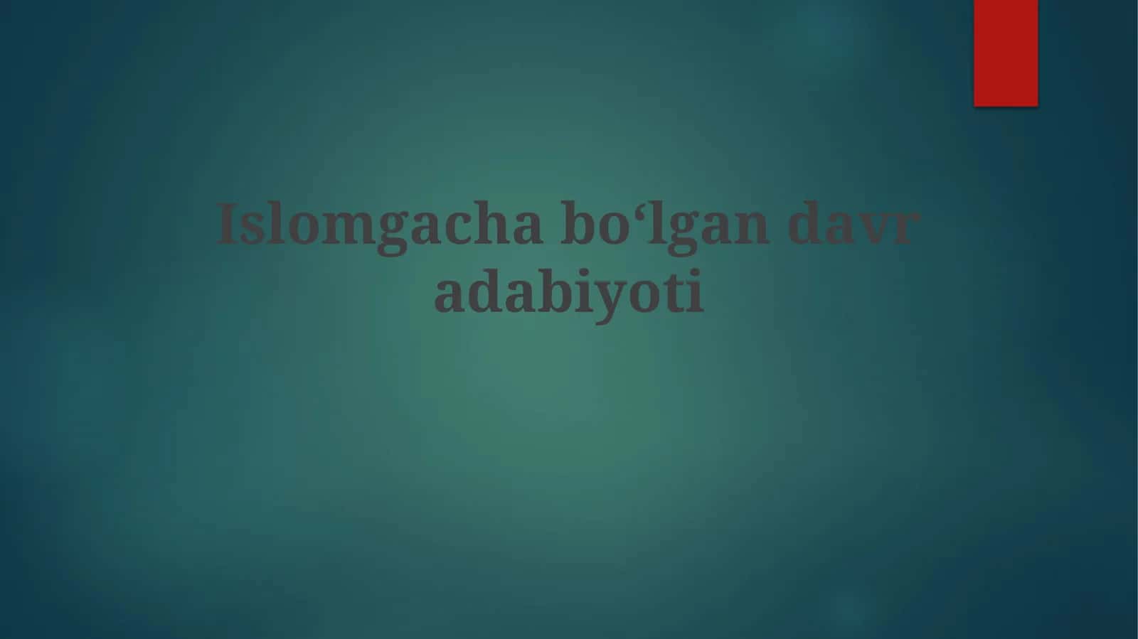 Islomgacha bo‘lgan Arabiston adabiyoti