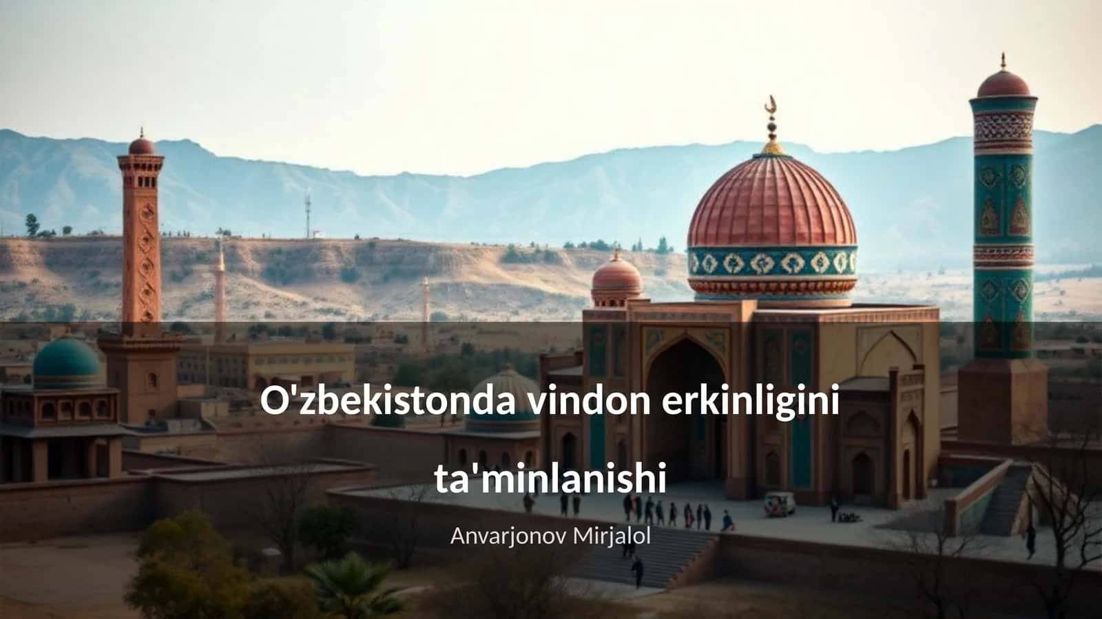 O'zbekistonda vindon erkinligini ta'minlanishi