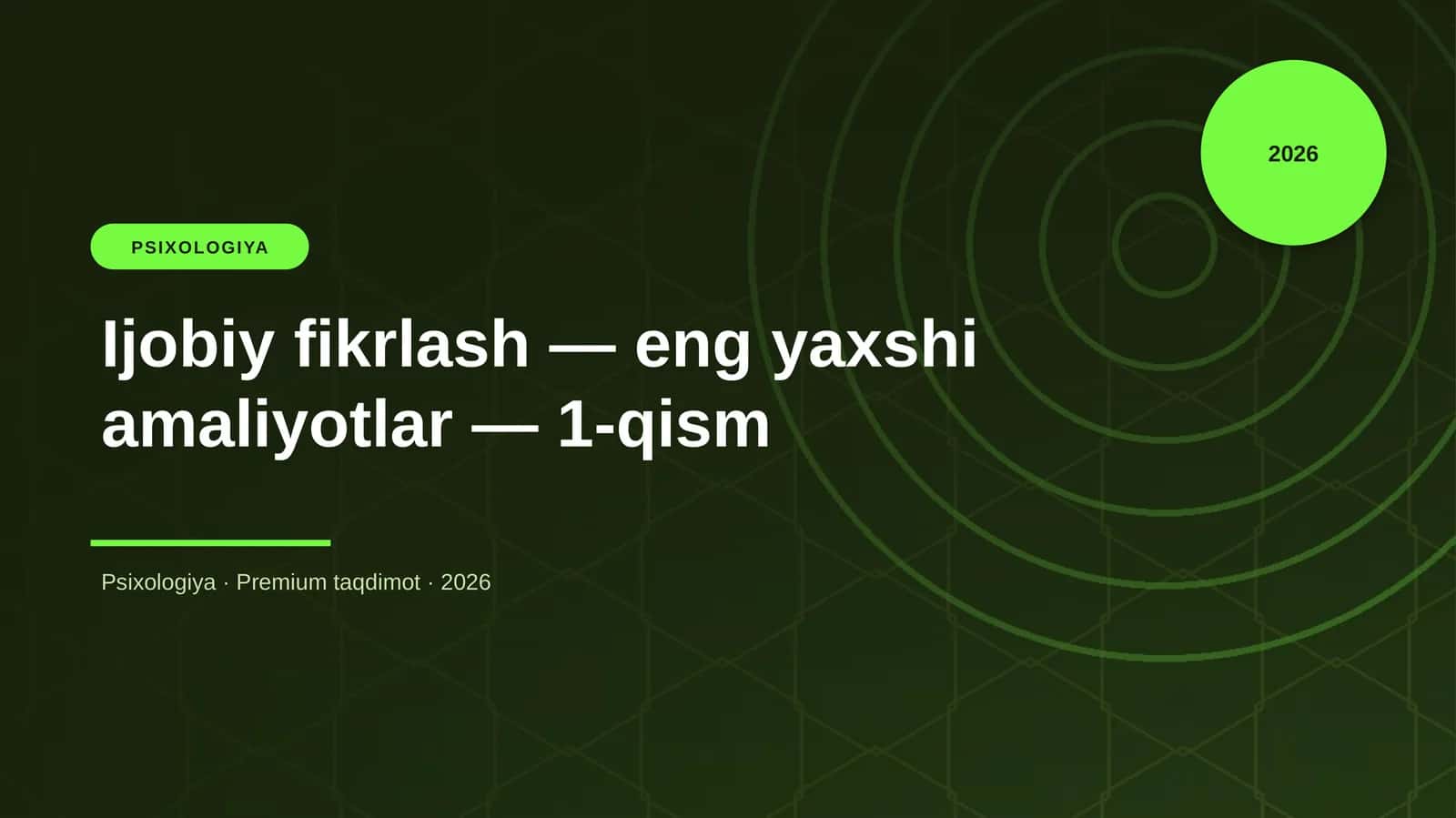Ijobiy fikrlash — eng yaxshi amaliyotlar — 1-qism