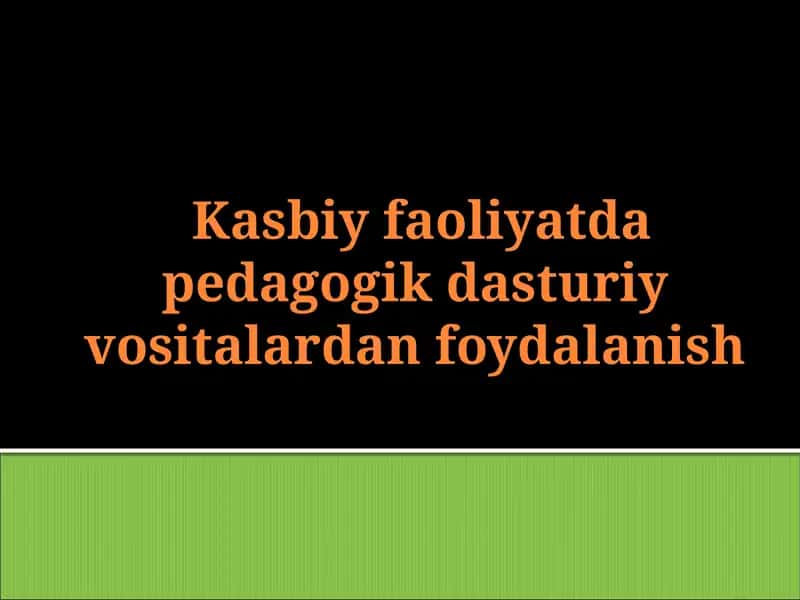 Pedagogik dasturiy vositalar
