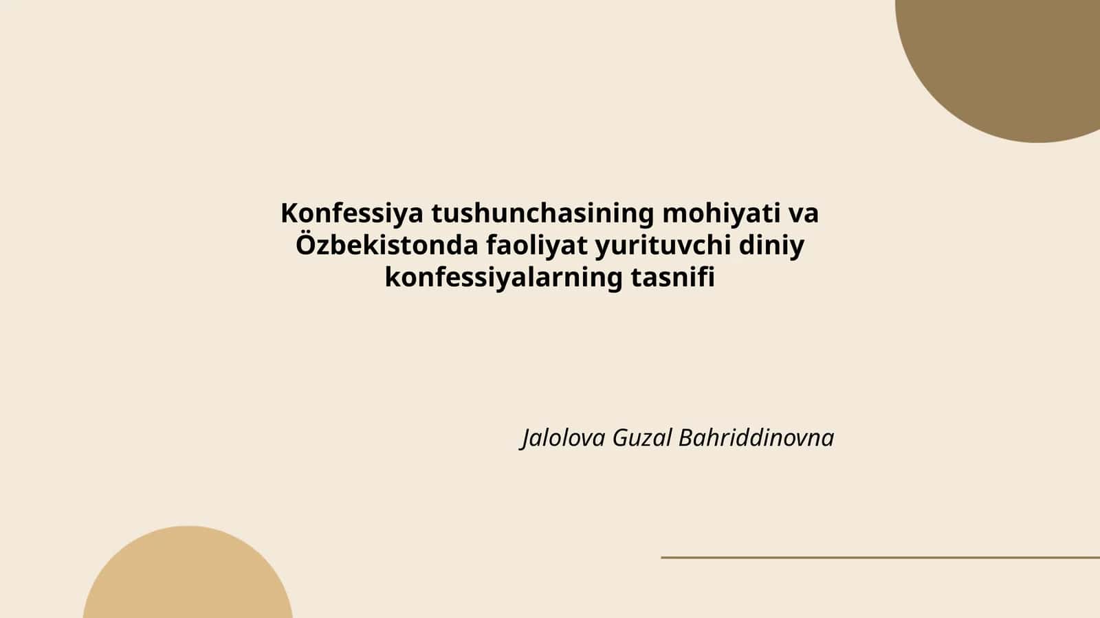 Konfessiya tushunchasining mohiyati va Özbekistonda faoliyat yurituvchi diniy konfessiyalarning tasnifi