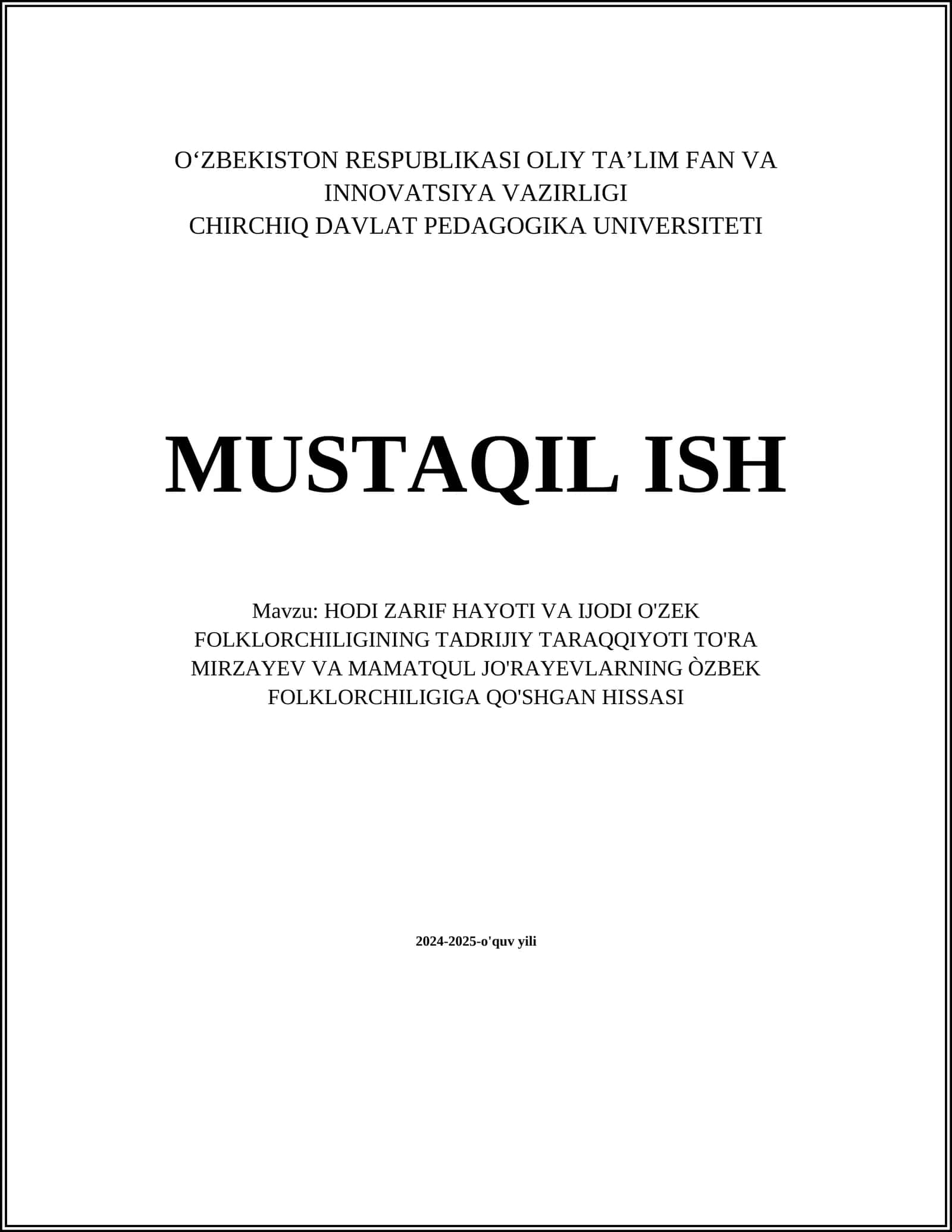 HODI ZARIF HAYOTI VA IJODI O'ZEK FOLKLORCHILIGINING TADRIJIY TARAQQIYOTI TO'RA MIRZAYEV VA MAMATQUL JO'RAYEVLARNING ÒZBEK FOLKLORCHILIGIGA QO'SHGAN HISSASI